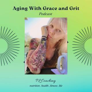 Aging with Grace and Grit