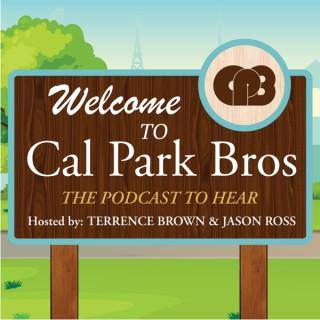 The Cal Park Bros podcast