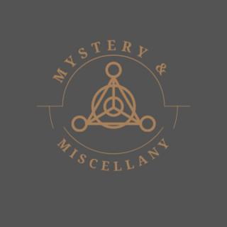 Mystery & Miscellany