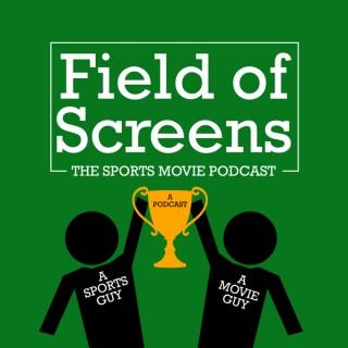 Field Of Screens - The Sports Movie Podcast