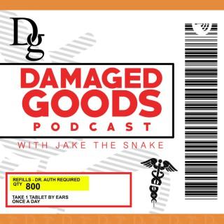 Damaged Goods Podcast