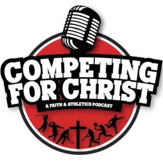 The Competing for Christ Podcast