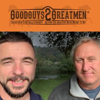Goodguys2Greatmen Podcast