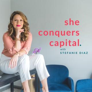 She Conquers Capital with Stefanie Diaz