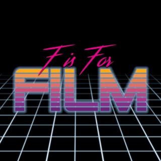 F is for Film