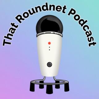 That Roundnet Podcast