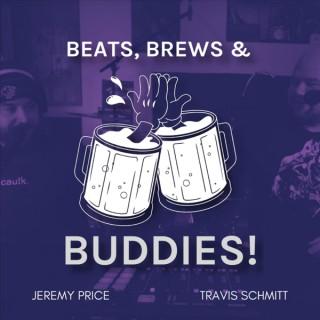 Beats, Brews & Buddies