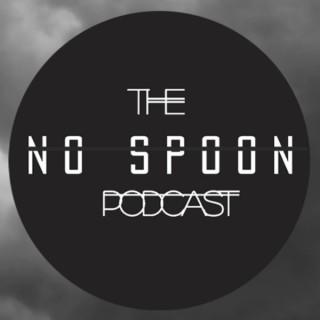 The No Spoon Podcast