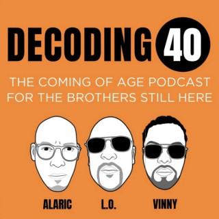 Decoding 40