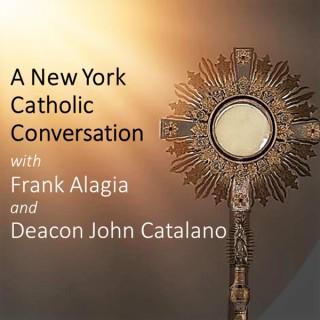 A New York Catholic Conversation Podcast