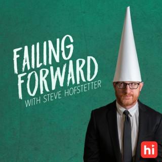 Failing Forward with Steve Hofstetter