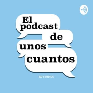 El Podcast de Unos Cuantos