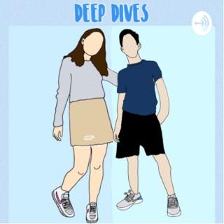 Deep Dives Podcast