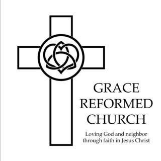 Grace Reformed Church Sermon Audio