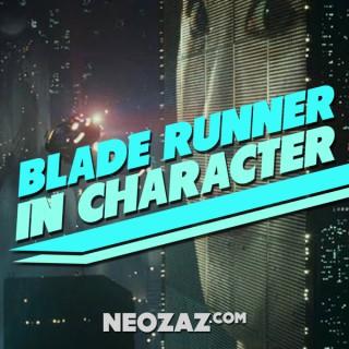 Blade Runner In Character