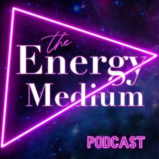 The Energy Medium