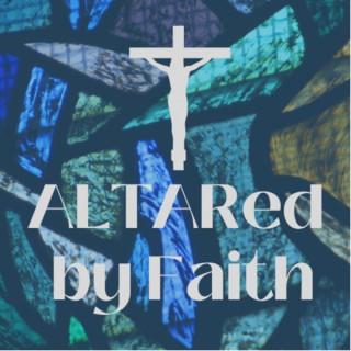 ALTARed by Faith