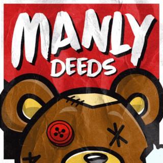 Manly Deeds Podcast with Mel, Drew, Lace & Troy