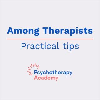 Among Therapists: Practical Tips