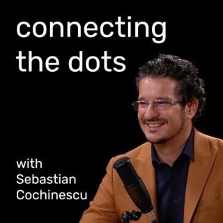 Connecting the dots with Sebastian Cochinescu