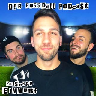 Falscher Einwurf - Der Fußball-Podcast