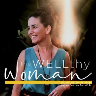 The WELLthy Woman Podcast