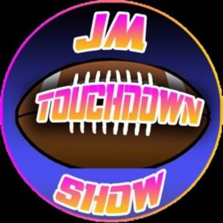 JM Touchdown Show