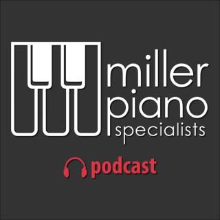 The Miller Piano Specialists Podcast | Nashville, TN