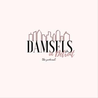 Damsels in Detroit