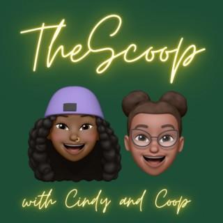 The Scoop with Cindy & Coop