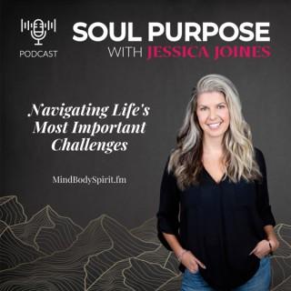 Soul Purpose with Jessica Joines