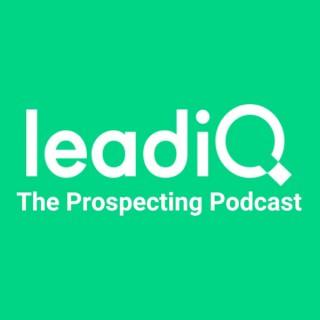 The Prospecting Podcast by LeadIQ