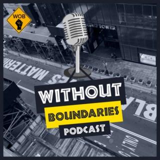 The Without Boundaries Podcast