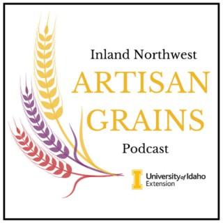 Inland Northwest Artisan Grains Podcast: Unpacking the Grain Shed