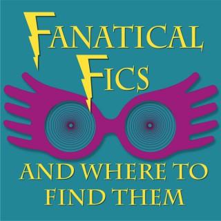 Fanatical Fics and Where to Find Them
