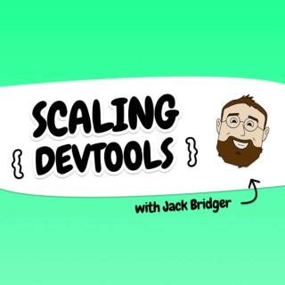 Scaling DevTools