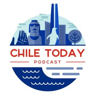 Chile Today Podcast