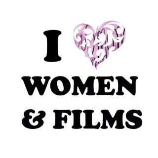 I LOVE WOMEN & FILMS
