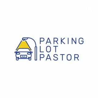 Parking Lot Pastor