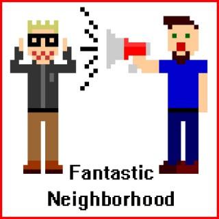 Fantastic Neighborhood Podcast