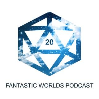 Fantastic Worlds Podcast