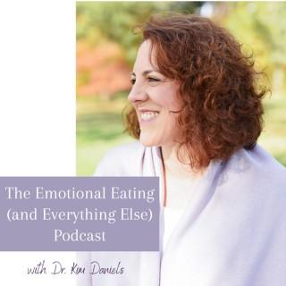 The Emotional Eating (and Everything Else) Podcast