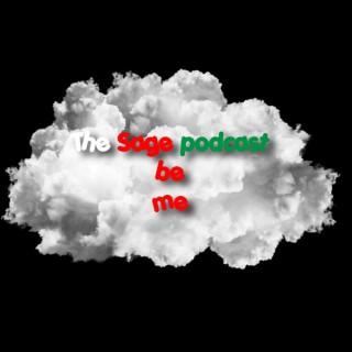 The Sage_be_me Podcast
