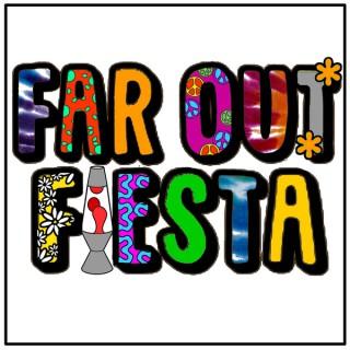 Far Out Fiesta