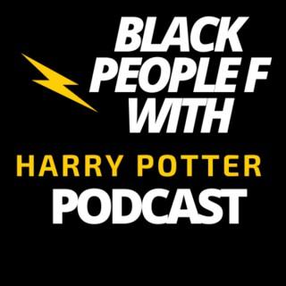 Black People F With Harry Potter