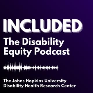 Included: The Disability Equity Podcast