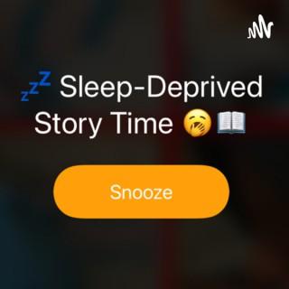 Sleep-deprived story time
