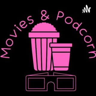 Movies & Podcorn