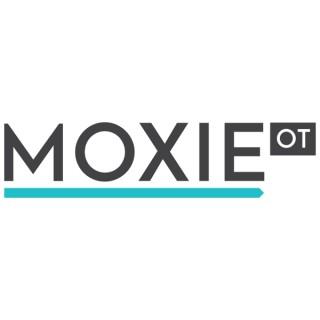 The Moxie OT Podcast