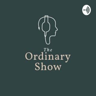 The Ordinary Show